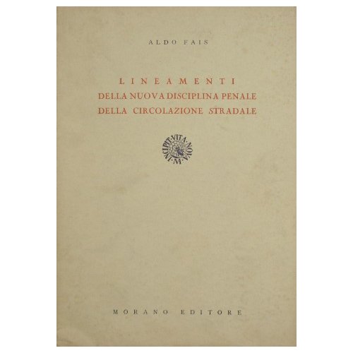 Lineamenti della nuova disciplina penale della circolazione stradale