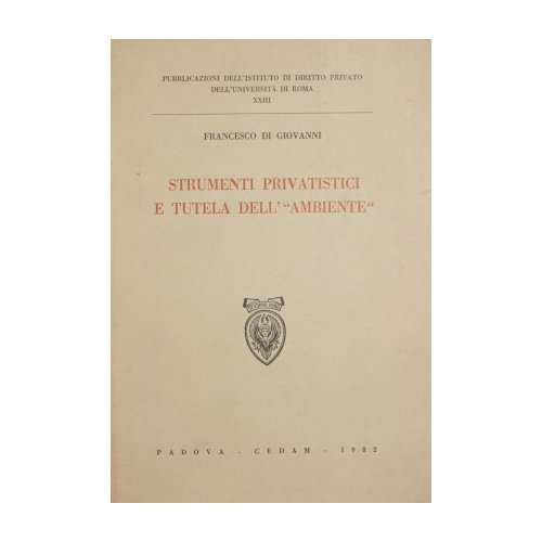 Strumenti privatistici e tutela dell'ambiente