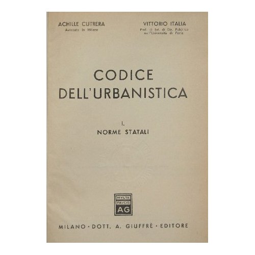 Codice dell'urbanistica. Vol. I