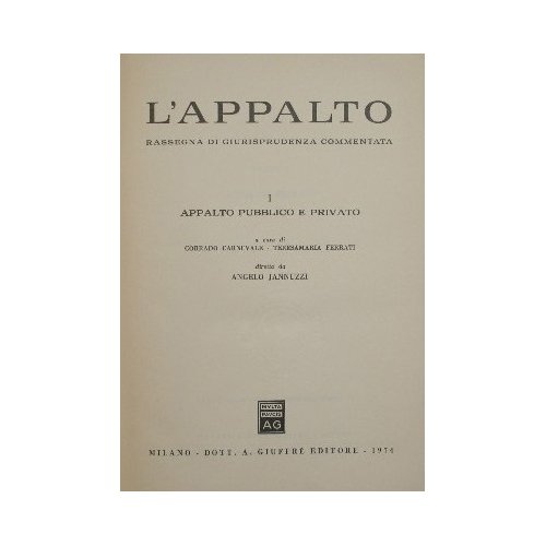 L'appalto. Rassegna di giurisprudenza commentata