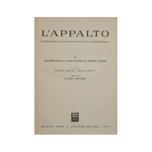 L'appalto. Rassegna di giurisprudenza commentata