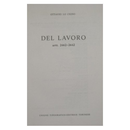 Commentario del Codice Civile. Libro V - Del lavoro