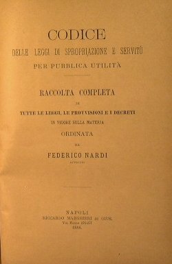 Codice delle leggi di spropriazione e servitù per pubblica utilità