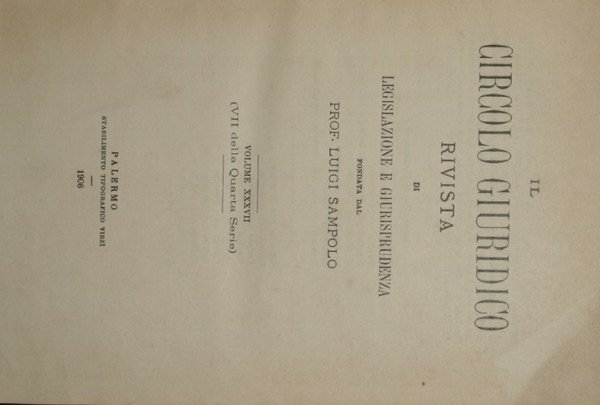 Il circolo giuridico. Anno XXXVII - Vol. XXXVII