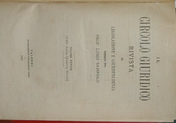 Il circolo giuridico. Anno XXXVIII - Vol. XXXVIII