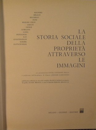 La Storia sociale della Proprietà attraverso le immagini.