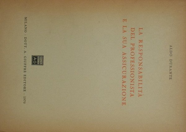 La responsabilità del professionista e la sua assicurazione