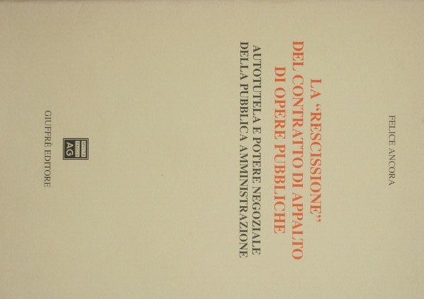 La rescissione del contratto di appalto di opere pubbliche