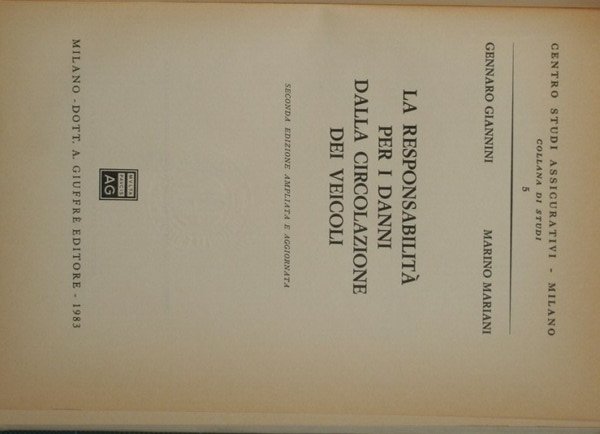 La responsabilità per i danni dalla circolazione dei veicoli