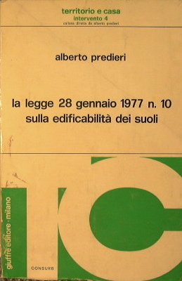 La legge 28 Gennaio 1977 N. 10 sulla edificabilità dei …