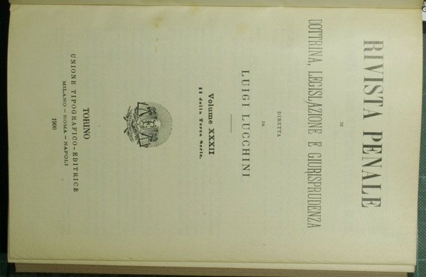 Rivista penale di dottrina, legislazione e giurisprudenza. Vol. XXXII