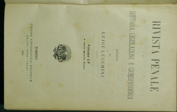 Rivista penale di dottrina, legislazione e giurisprudenza. Vol. LV