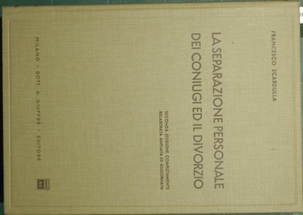 La separazione personale dei coniugi ed il divorzio