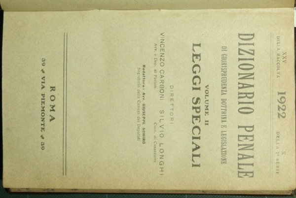 Dizionario penale di giurisprudenza dottrina e legislazione. Leggi speciali. 1922