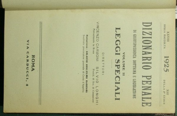 Dizionario penale di giurisprudenza dottrina e legislazione. Leggi speciali. 1925