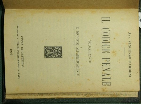 Il codice penale volgarizzato e disposto alfabeticamente