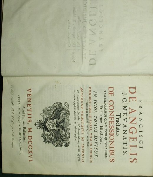 Francisci De Angelis J.C. Mevanatis Tractatus de confessionibus tam judicialibus …