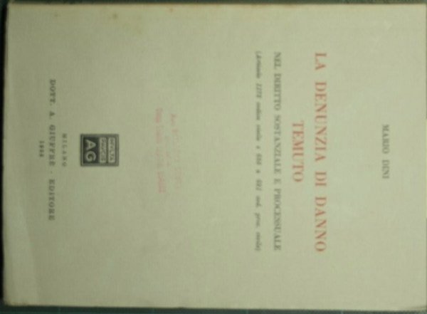 La denunzia di danno temuto nel diritto sostanziale e processuale