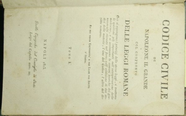 Codice civile di Napoleone il Grande col confronto delle leggi …