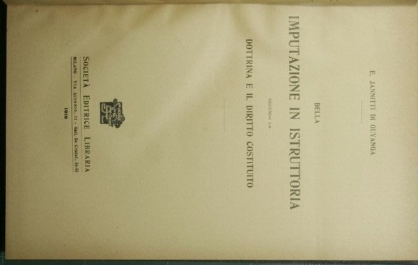 Della imputazione in istruttoria secondo la dottrina e il diritto …