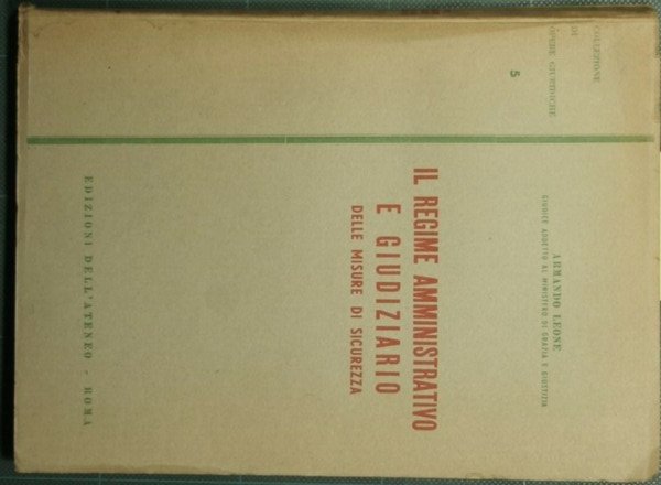 Il regime amministrativo e giudiziario delle misure di sicurezza