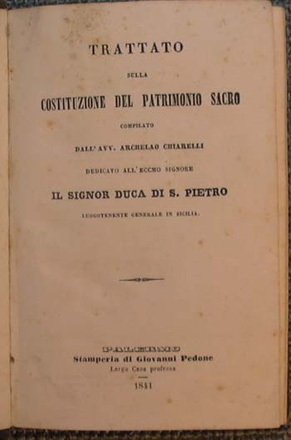 Trattato sulla Costituzione del Patrimonio Sacro di Chiarelli Archelao + …