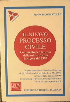 Il nuovo Processo Civile. Commento per articolo della mini-riforma in …