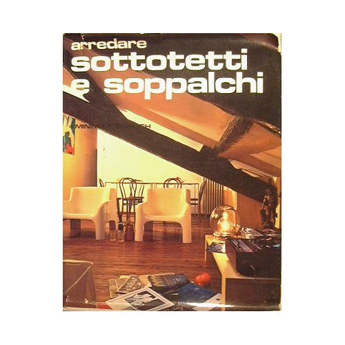 Arredare sotttetti e soppalchi