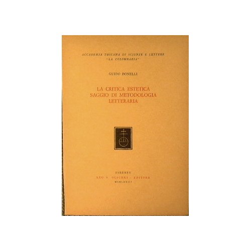 La critica estetica. Saggio di Metodologia letteraria