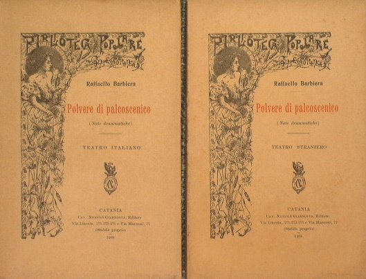 Polvere di palcoscenico (Note drammatiche) - Teatro Italiano e Teatro Straniero
