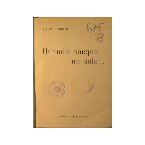 Quando nacque un sole …