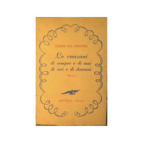 Le canzoni di sempre e di mai di ieri e …