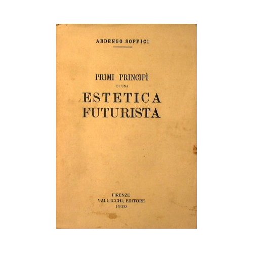 Primi principi di una estetica futurista