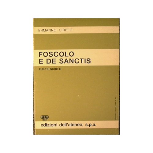 Foscolo e De Sanctis