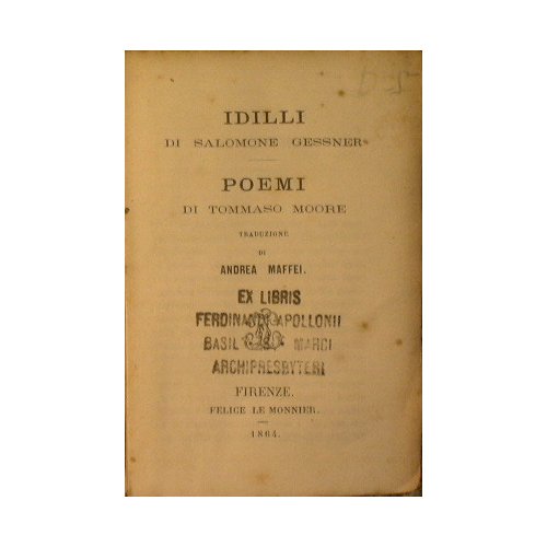 Idilli di Salomone Gessner unito a Poemi di Tommaso Moore