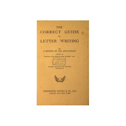 The correct guide to letter writing
