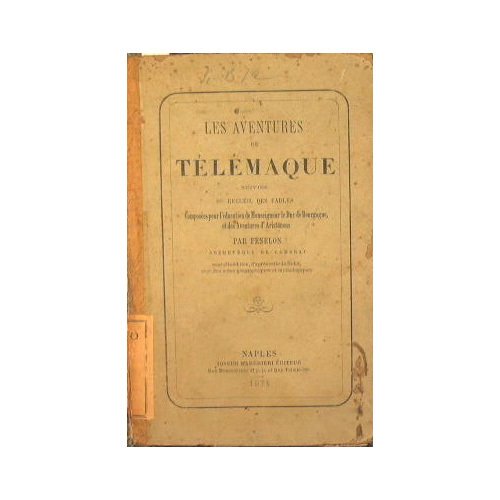 Les Aventures De Télémaque suivies du recueil des fables