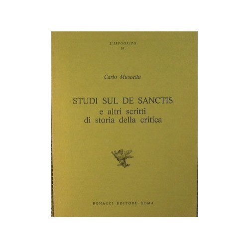 Studi sul De Sanctis e altri scritti di storia della …