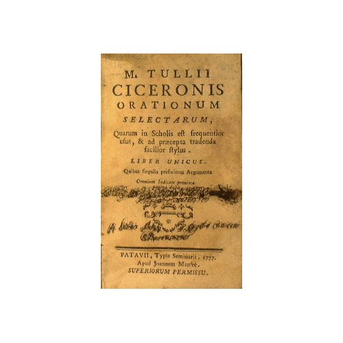 M.Tullii Ciceronis Orationum selectarum, quarum in scholis est frequentior usus, …