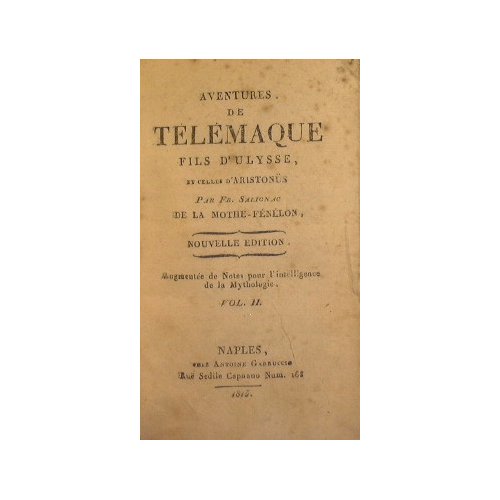 Les Aventures de Telemaque fils d'Ulisse par Fr. Salignac de …