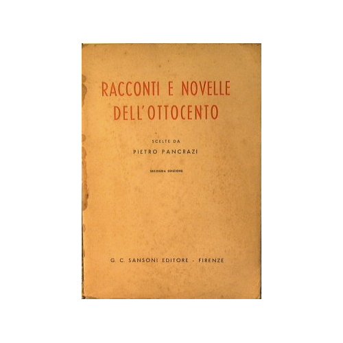 Racconti e novelle dell'Ottocento scelte da Pietro Pancrazi