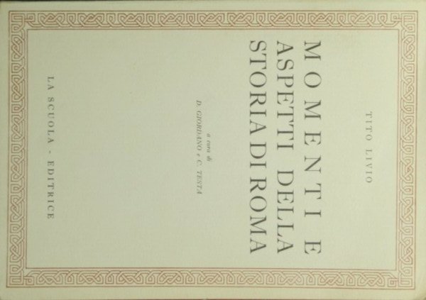 Momenti e aspetti della storia di Roma
