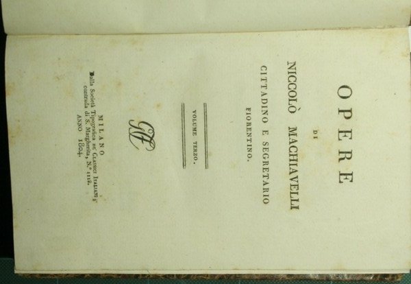 Opere di Niccolò Machiavelli cittadino e segretario fiorentino. Vol. III