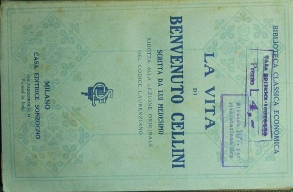 La Vita di Benvenuto Cellini scritta da lui medesimo