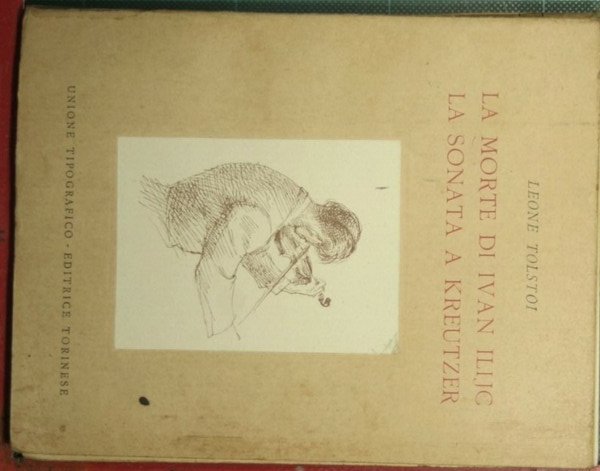 La morte di Ivan Ilijc - La sonata a Kreutzer