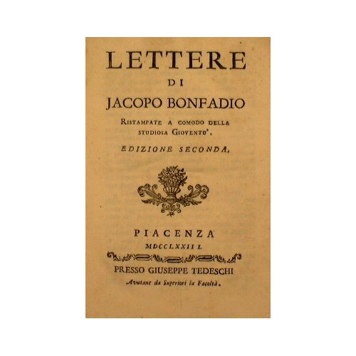 Lettere di Jacopo Bonfadio ristampate a comodo della studiosa gioventù