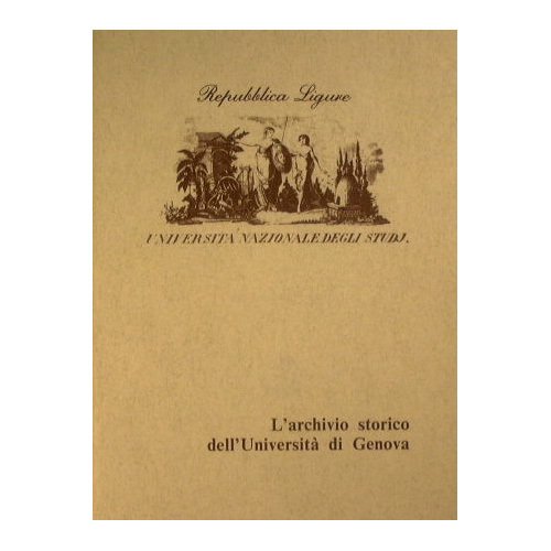 L'archivio Storico dell'Università di Genova