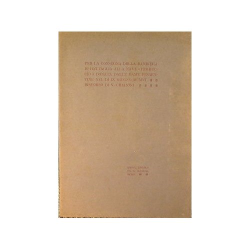 Per la consegna della bandiera di battaglia alla nave ' …