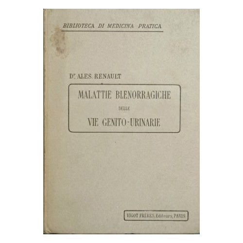Malattie blenorragiche delle vie genito - urinarie