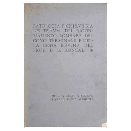 Patologia e chirurgia dei traumi del rigonfiamento lombare del cono …